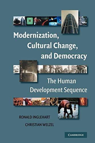 Modernization, Cultural Change, and Democracy: The Human Development Sequence
