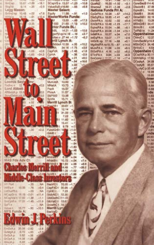 Wall Street to Main Street: Charles Merrill and Middle-Class Investors