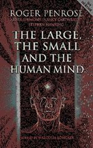 The Large, the Small and the Human Mind