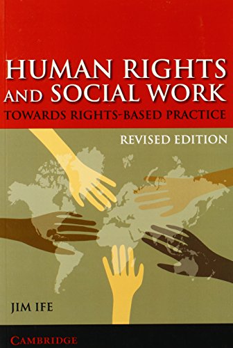 Human Rights and Social Work: Towards Rights-Based Practice
