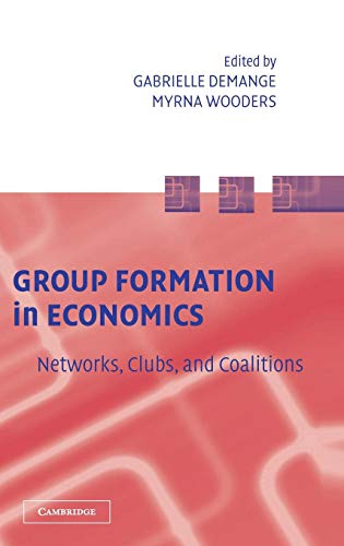 Group Formation in Economics: Networks, Clubs, and Coalitions