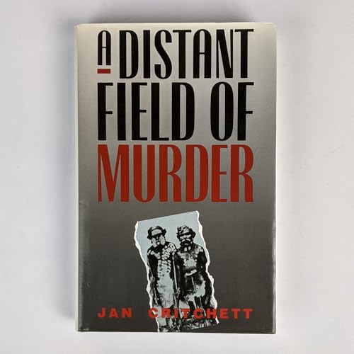 "A Distant Field of Murder: Western District Frontiers, 1834-1848
