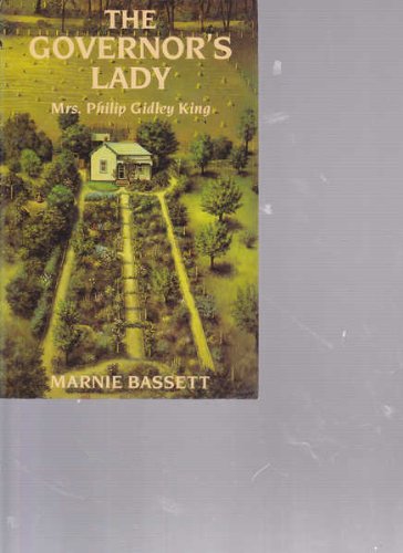 The Governor's Lady: Mrs Philip Gidley King