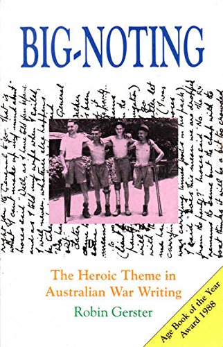 Big-noting: the Heroic Theme in Australian War Writing