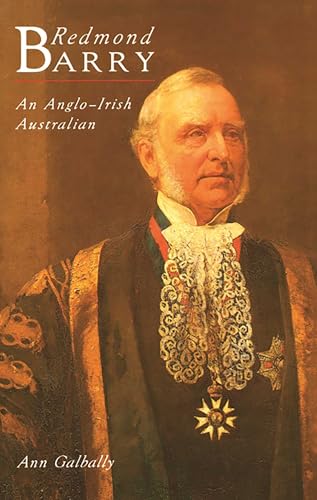 Redmond Barry: An Anglo-Irish Australian