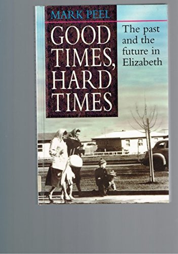 Good Times, Hard Times: Past and the Future in Elizabeth