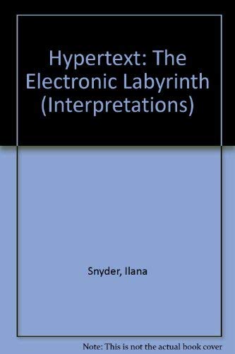 Hypertext: the Electronic Labyrinth Interpretations Series