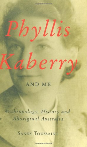 Phyllis Kaberry And Me