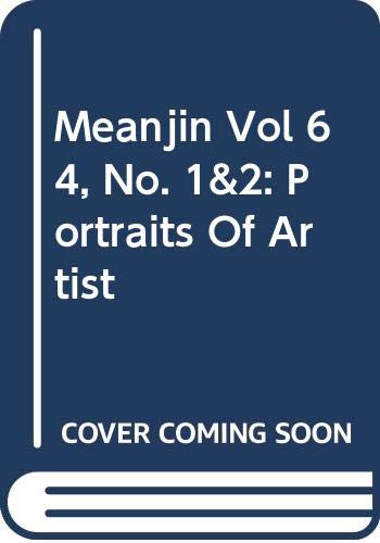 Meanjin Vol 64, No. 1&2: Portraits Of Artist