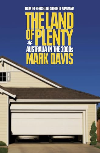 The Land Of Plenty: Australia In The 2000s