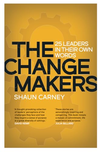 The Change Makers: 25 leaders in their own words