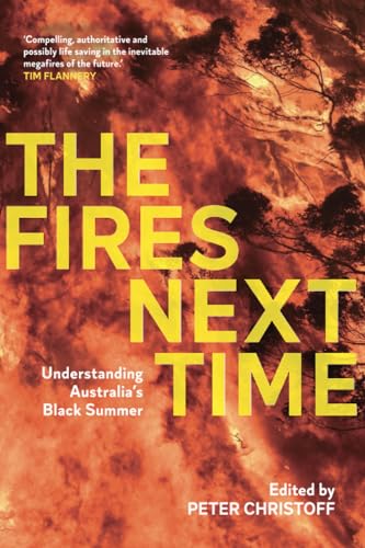 The Fires Next Time: Understanding Australia's Black Summer