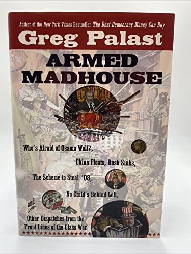 Armed Madhouse: Who's Afraid of Osama Wolf?, China Floats, Bush Sinks,
