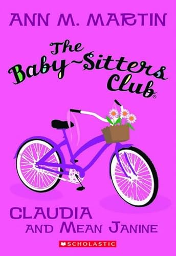 Baby-Sitters Club: #7 Claudia and Mean Janine