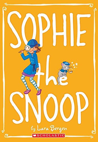 Sophie #5: Sophie the Snoop