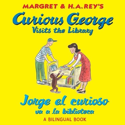 Curious George Visits the Library: Bilingual English/spanish