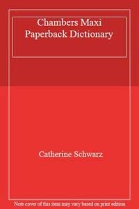 Chambers Maxi Paperback Dictionary