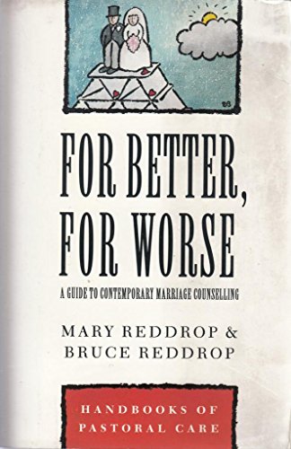 For Better, for Worse: Guide to Contemporary Marriage Counselling