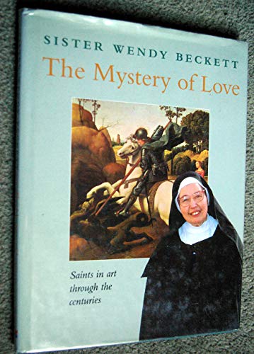 The Mystery of Love: Saints in Art Through the Centuries