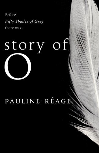 Story Of O: The bestselling French erotic romance