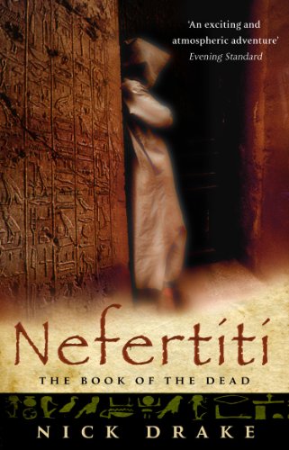 Nefertiti: (A Rahotep mystery) A compelling and evocative thriller set in Ancient Egypt that will keep you gripped!