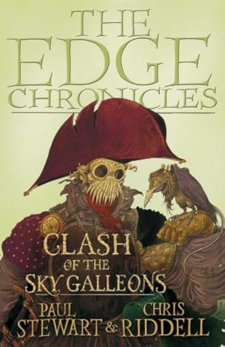 The Edge Chronicles 3: Clash of the Sky Galleons: Third Book of Quint