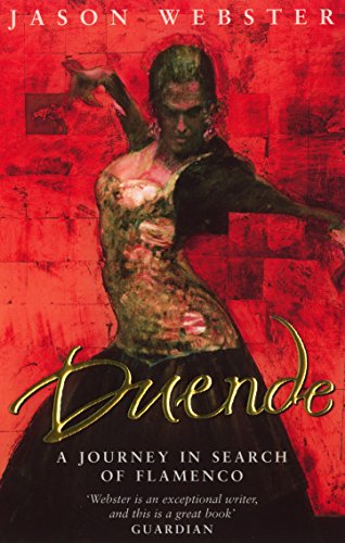 Duende: A Journey In Search Of Flamenco