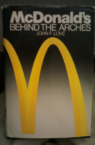 Mcdonald's: behind the Arches