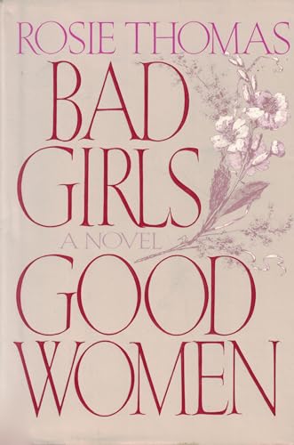 Bad Girls, Good Women