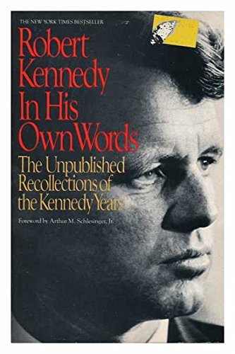 Robert F Kennedy:His Own Words