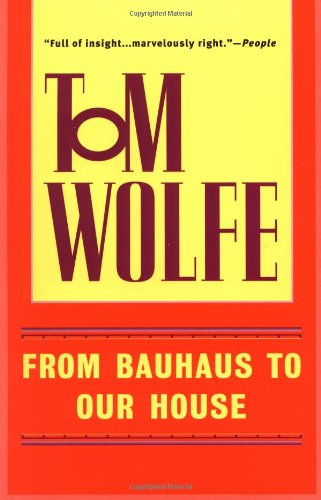 From Bauhaus to Our House