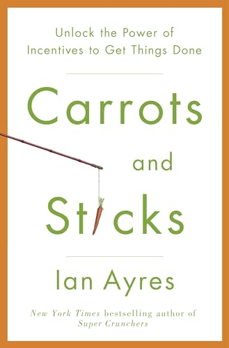 Carrots And Sticks