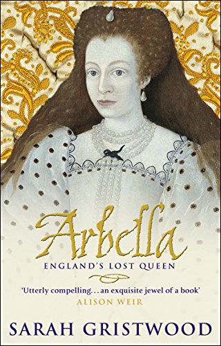 Arbella: England's Lost Queen