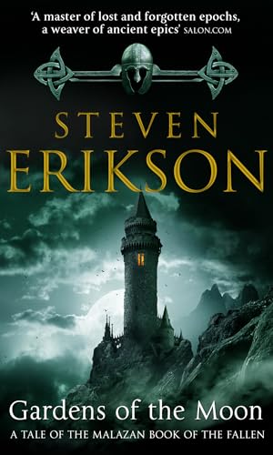 Gardens Of The Moon: (Malazan Book Of The Fallen 1)