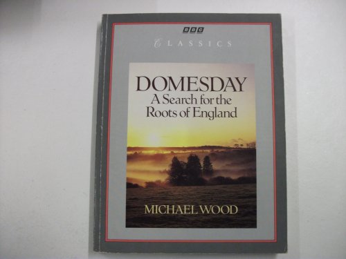 Domesday: A Search for the Roots of England