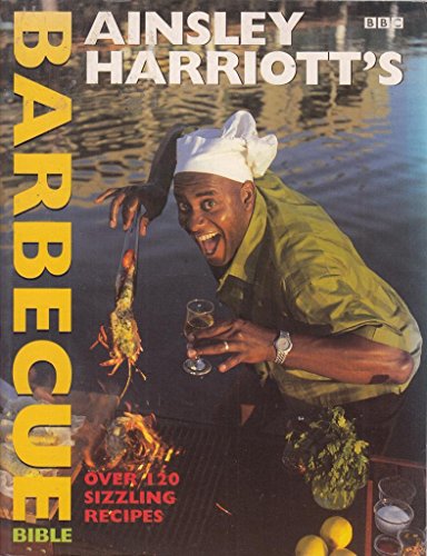 Ainsley Harriott's Barbecue Bible