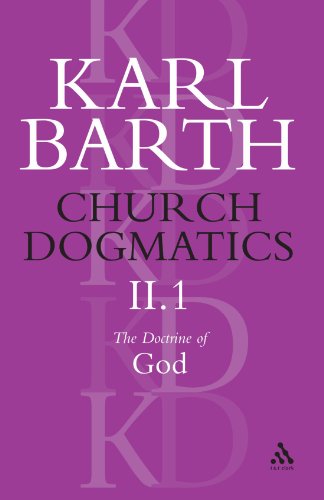 Church Dogmatics The Doctrine of God, Volume 2, Part 1: The Knowledge of God; The Reality of God