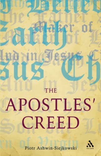 The Apostles' Creed: and its Early Christian Context