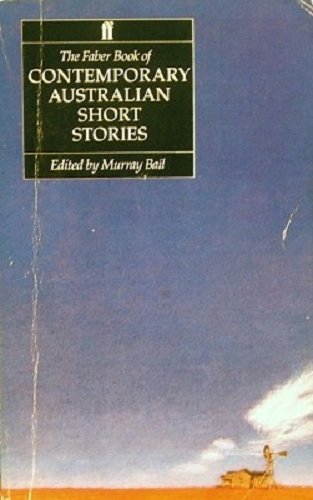 The Faber Book of Contemporary Australian Short Stories