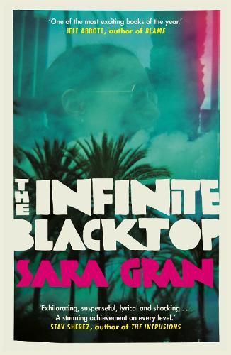 The Infinite Blacktop: A Claire DeWitt Novel