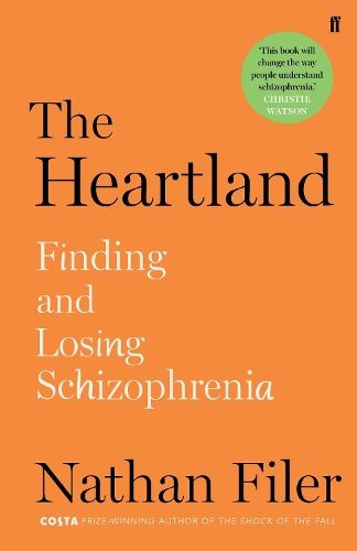 The Heartland: finding and losing schizophrenia