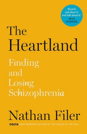 The Heartland: finding and losing schizophrenia