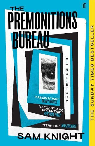 The Premonitions Bureau: A Sunday Times bestseller