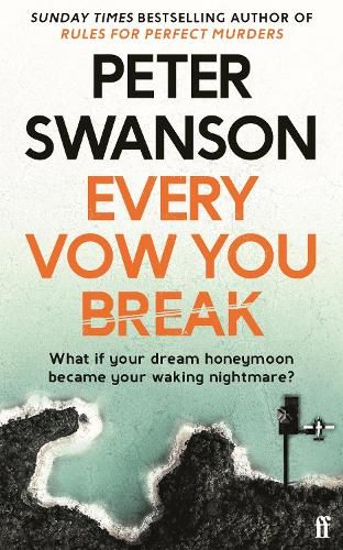 Every Vow You Break: 'Murderous fun' from the Sunday Times bestselling author of The Kind Worth Killing