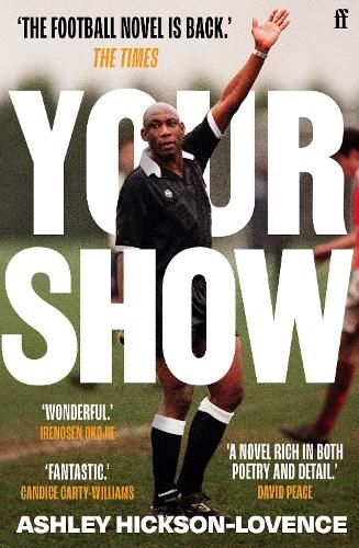 Your Show: 'The football novel is back.' The Times