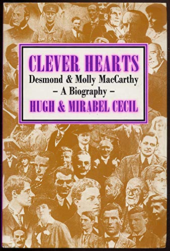 Clever Hearts: Desmond and Molly MacCarthy - A Biography