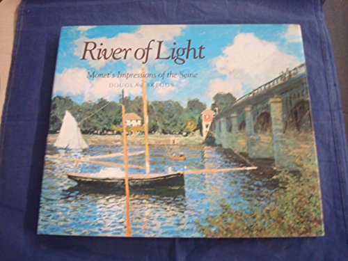 River of Light: Monet's Impressions of the Seine