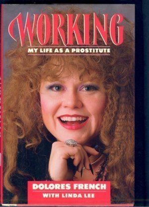 Working: My Life as a Prostitute