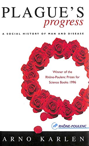 Plague's Progress: A Social History of Man and Disease