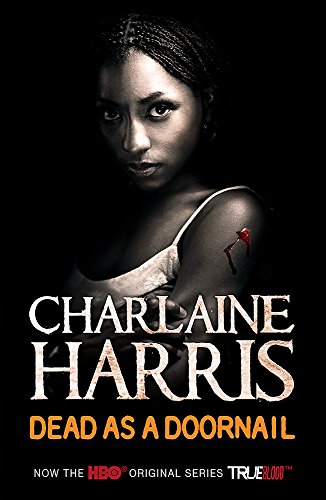 Dead as a Doornail: A True Blood Novel